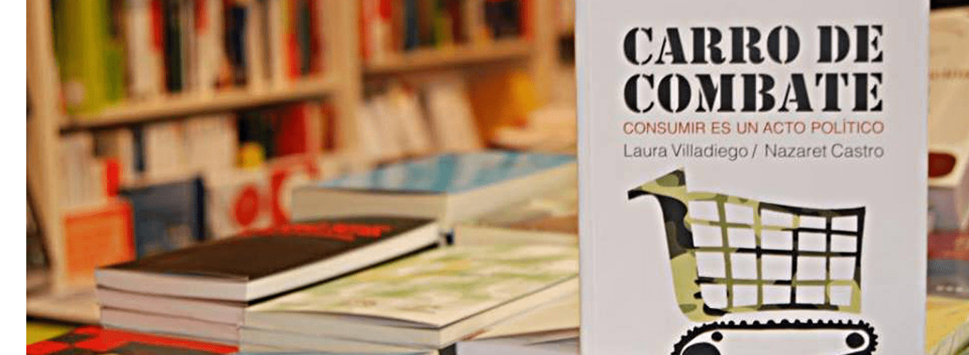 #slidecaption3 Una radiografía a la cesta de la compraCarro de Combate. Consumir es un acto político